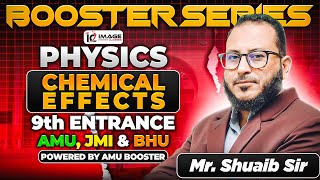 Chemical Effects | Physics | Last Year PYQs | 9th Entrance | By Shuaib Sir | Booster Series