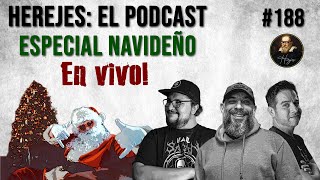 Herejes E188: Una navidad Hereje (en vivo)