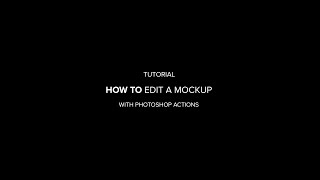 How to edit a mockup with photoshop actions.