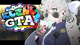 【#にじGTA】Day4！今日もご安全に～生活安全課です～【石神のぞみ／にじさんじ所属】