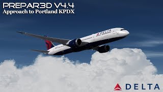 [P3D V4.4] Delta Airlines | Boeing 787-9 | Approach to Portland KPDX