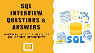 SQL Interview Questions and Answers | Asked in my TCS and other Companies Interview | TechnonTechTV