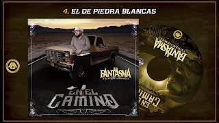 El Fantasma - En El Camino (Disco Completo)