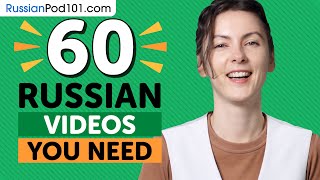 Learn Russian: 60 Beginner Russian Videos You Must Watch