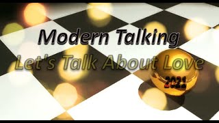 Modern Talking - Let's Talk About Love (2021)