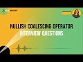JavaScript Nullish Coalescing Operator: Interview Questions & Answers