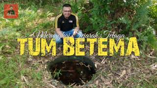 Misteri Telaga Tum Betema dah kaitannya dengan Kampung Belawai