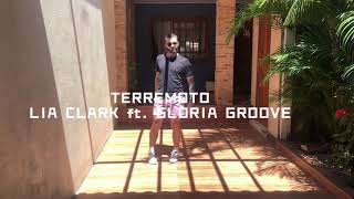 Lia Clark ft. Glória Groove - Terremoto ( coreografia)