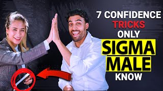 7 Confidence TRICKS Only Sigma Males Know...but You Should Know Too - Bloke Box Sigma Male