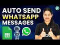 Automatically Send WhatsApp Messages from Google Sheets (No Coding)