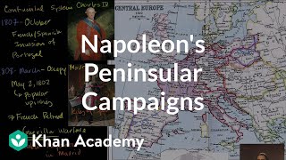 Napoleon's Peninsular Campaigns | World history | Khan Academy