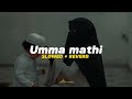 umma mathi slowed reverb malayalam madh song mom lovers song achu music 💘🌿