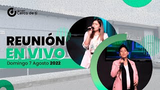 🔴EN VIVO - Alabanza y Prédica - 7 de Agosto 2022