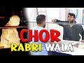 | CHOR RABRI WALA | By Nadir Ali & Farrukh Buddha | P4 Pakao | 2024