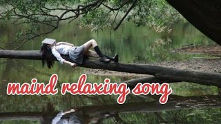 mind relaxing songs || arijit singh mind relaxing songs || mashup mind relaxing song in hindi