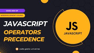 JavaScript Operator Precedence | Full Stack Web Development | Web Development Tutorial #54