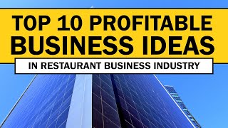 Top 10 Profitable Business Ideas in Restaurant Business Industry
