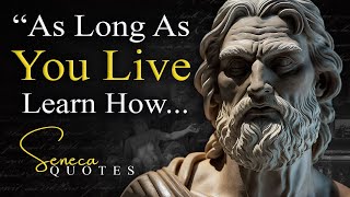 Seneca- Life Changing Quotes(Stoicism) To Help You Conquer| Quotes Channel