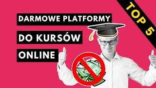 Jak Zrobić i Sprzedawać Kurs Online [Darmowe Platformy Do Kursów Online, E-Learning]