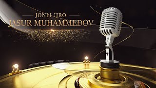 JONLI IJRO Jasur Muhammedov TO'LIQ VERSIYA 2021 yil may