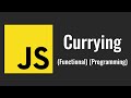 Currying. Functional Programming in JavaScript