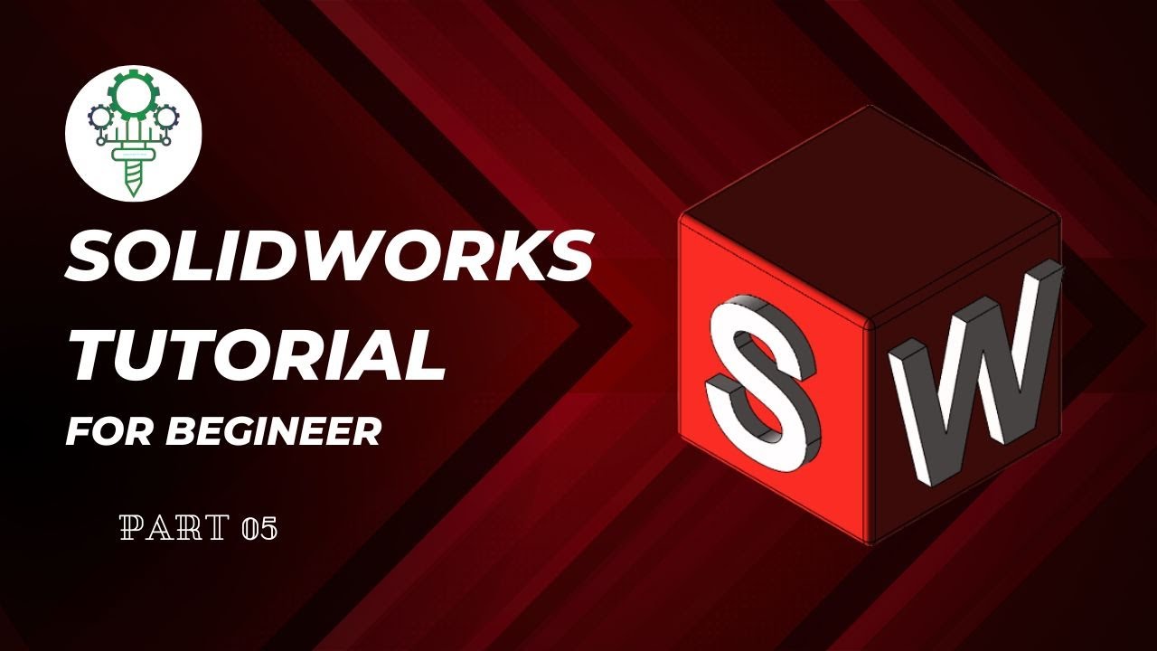 SolidWorks Beginner Tutorial 05 Step By Step In Bangla - YouTube