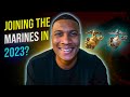 Planning on Joining the Marine Corps in 2023? (Watch this)