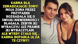 Karma dla zdradzającej żony! Moja żona przez przypadek rozgadała się o swojej niewierności i błagała