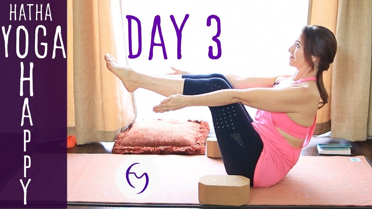 40 Minute Hatha Yoga Happiness For Energy Day 3 No More Clutter