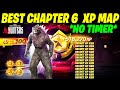 CHAPTER 6 NO TIMER Fortnite XP GLITCH Map to LEVEL UP FAST in Chapter 6 Season 1!