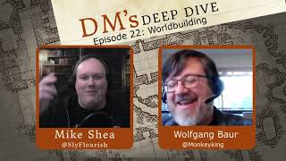 DM's Deep Dive 22 - Worldbuilding with Wolfgang Baur!