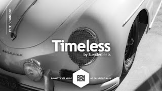 Timeless - Slenderbeats | Royalty Free Music - No Copyright Music