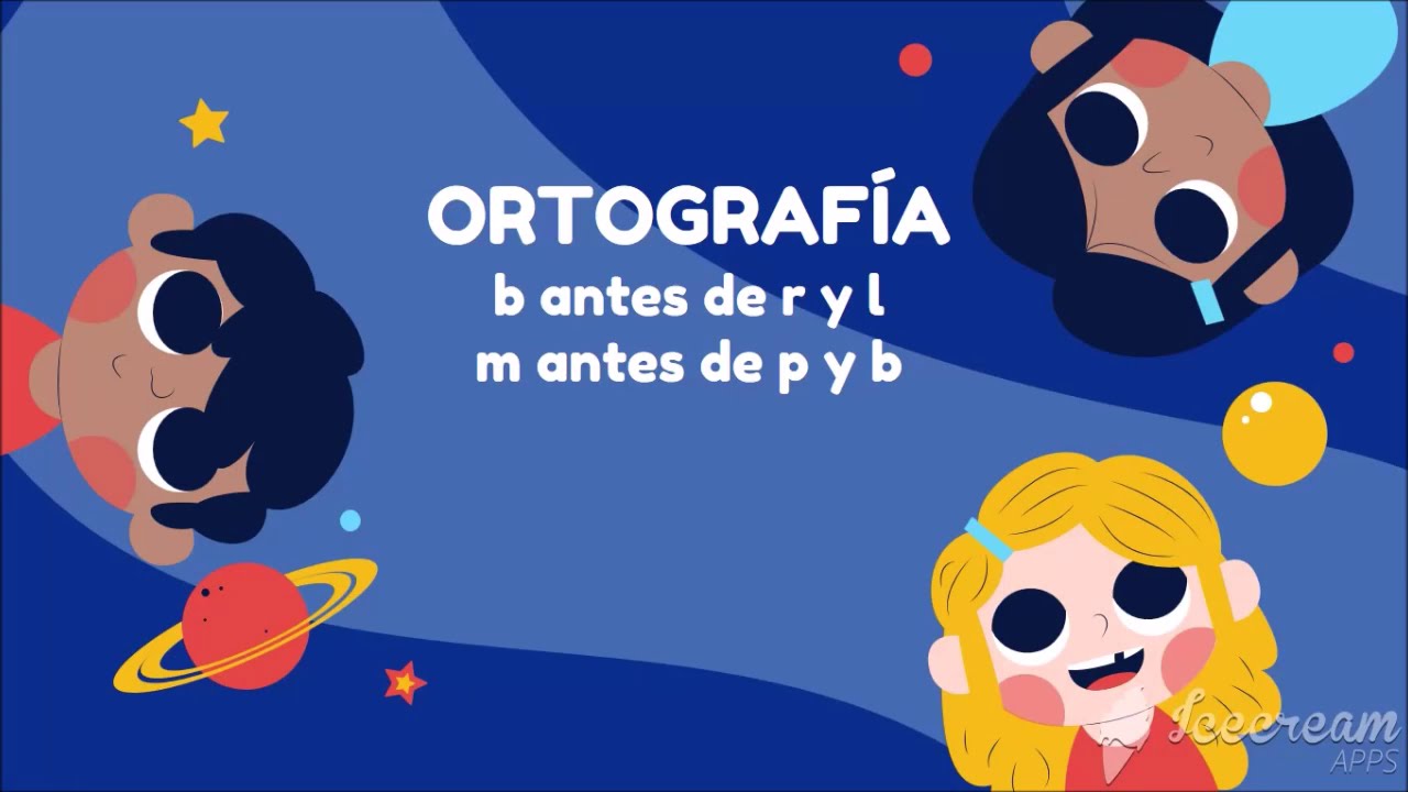 ORTOGRAFÍA CLASE I : B Antes De R Y L -y- M Antes De P Y B - YouTube