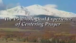 The Psychological Experience of Centering Prayer