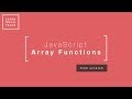 JavaScript Array Functions (From Scratch)