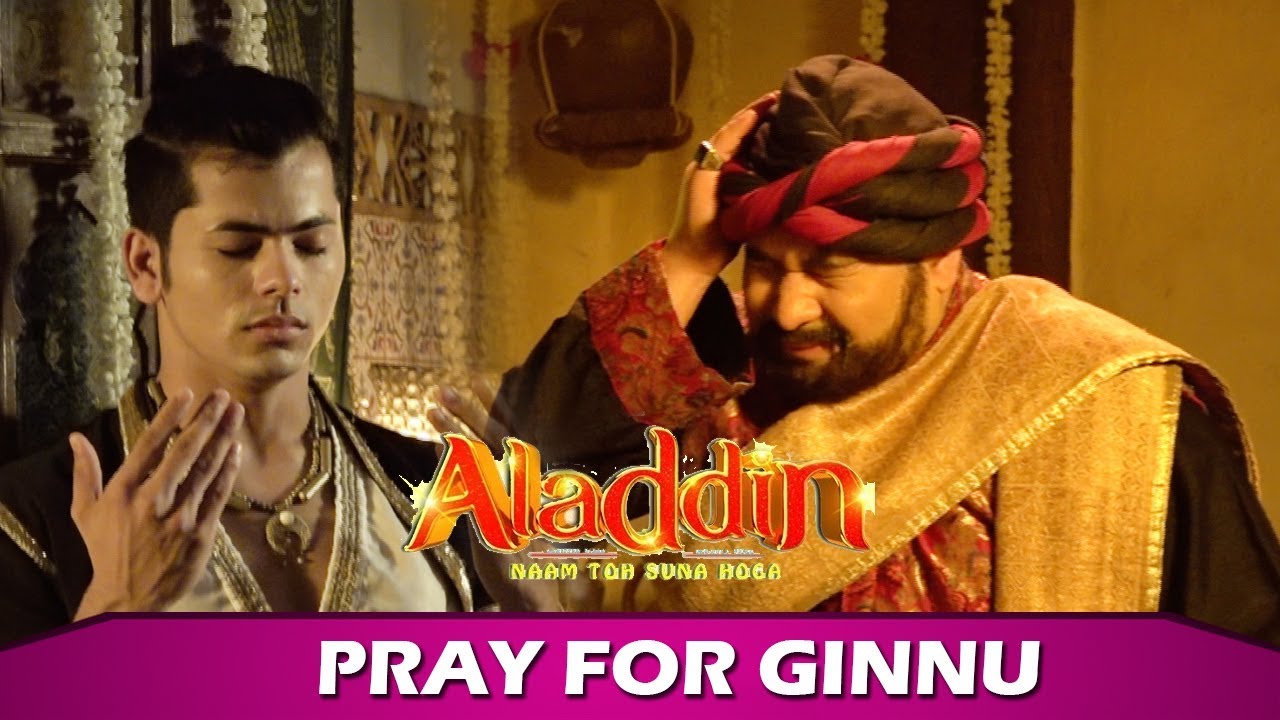 Aladdin Naam Toh Suna Hoga: Aladdin Prayers Turn Ginnu Into A Good ...