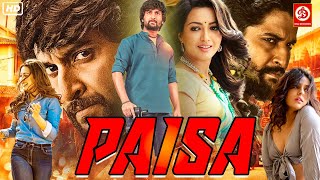South Indian Hindi Dubbed Full Movie PAISA (पैसा) | Nani and Catherine Tresa