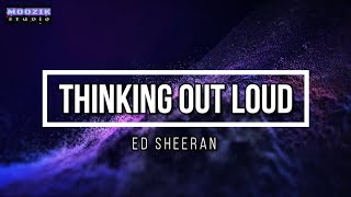 Thinking Out loud - Ed Sheeran (Lyrics Video)