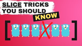 Golang Slice Tricks Every Beginner Should Know