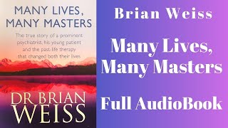 👻 Many Lives Many Masters AudioBook Full by Brian Weiss | Reincarnation