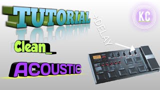 Tutorial Setting CLEAN ACOUSTIC+DELAY Korg Ax3000g,By Krrish