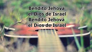 Bendito Jehová el Dios | Cantos Cristianos