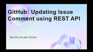 GitHub: Updating Issue Comment using REST API