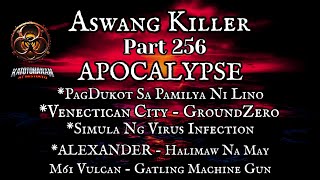 Aswang Killer Part 256 - Kwentong Aswang Adventure Series