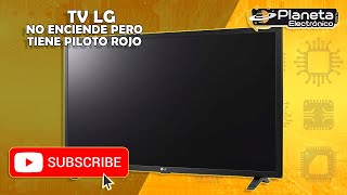 Tele LG no enciende pero si tiene piloto rojo 2024