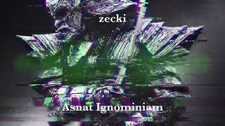 zecki - Asnat Ignominiam