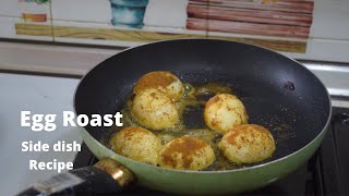 வறுத்த முட்டை| Egg fry/Roast| How to cook Muttai Varuval| Side dish Recipe| Roasted Egg|  Tamil