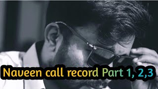 Naveen pooja call record part 1,2,3