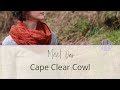 Meet Our Cape Clear Cowl Knitting Pattern | Celtic Knits Club 2023