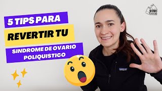 🤯5 TIPS PARA REVERTIR SÍNDROME DE OVARIO POLIQUISTICO DE FORMA NATURAL | Manu Echeverri